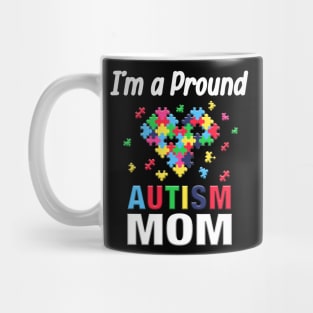 I'm A Proud Of Autism Mom Costume Gift Mug